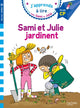 Sami et Julie - Sami et Julie jardinent