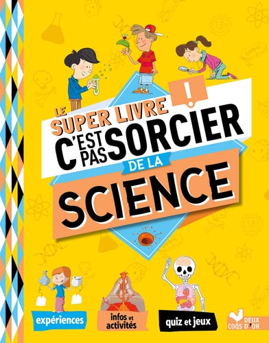 Le super livre ! C'est pas Sorcier de la science
