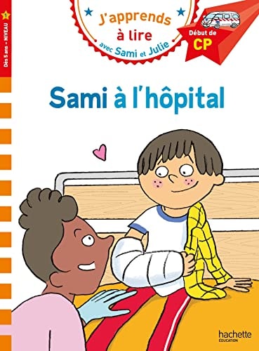 Sami et Julie - Sami à l'hôpital (Niveau 1)