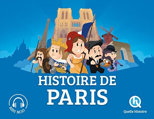 Quelle Histoire - Histoire de Paris
