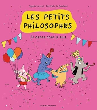 Les petits philosophes - Je danse donc je suis