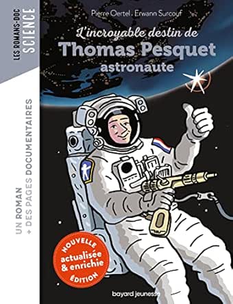L’incroyable destin de Thomas Pesquet