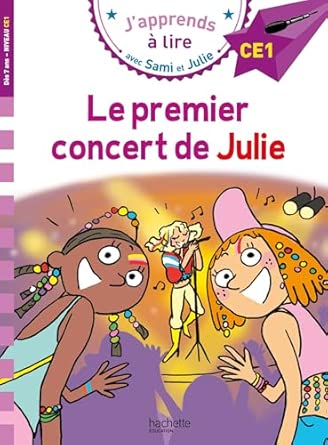 Sami et Julie - Le premier concert de Julie - CE1 - Book - Clotilde French Bookstore