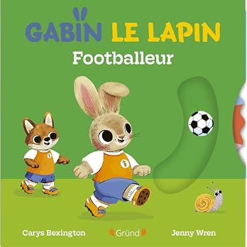 Gabin le lapin - Footballeur - Book - Clotilde French Bookstore