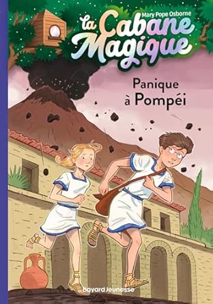 La cabane magique - Panique à Pompéi