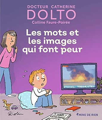 Les mots et les images qui font peur - Dolto