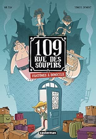 109 rue des soupirs - Fantômes à domicile