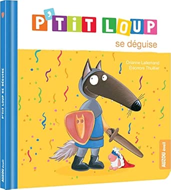 P’tit Loup se déguise - Book - Clotilde French Bookstore