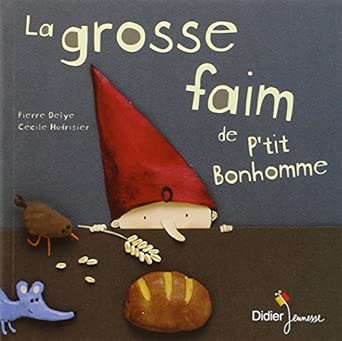 La grosse faim de petit bonhomme