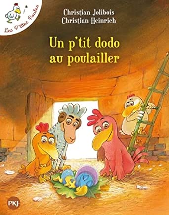 Les P'tites Poules - Un p’tit dodo au poulailler