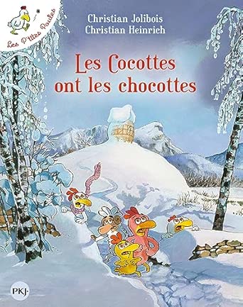 Les P’tites Poules - Les cocottes ont les chocottes