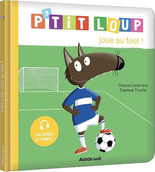 P'tit Loup joue au foot ! - Book - Clotilde French Bookstore