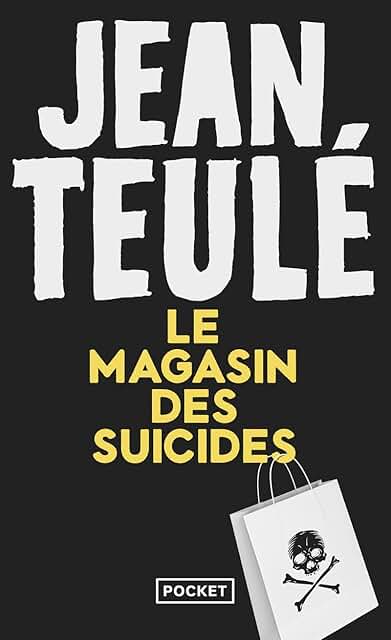 Le magasin des suicides - Jean Teulé