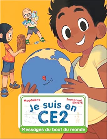 Je suis en CE2- Messages du bout du monde