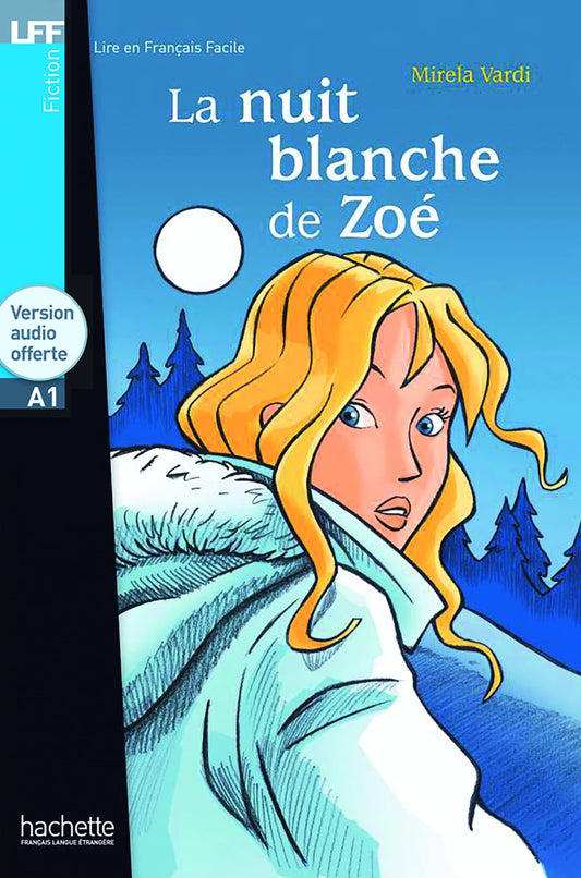 La nuit blanche de Zoé - Mirela Vardi - A1 - Clotilde French Bookstore