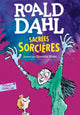 Sacrées sorcières - Roald Dahl