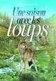 Une saison Avec Les Loups