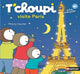 T’choupi visite Paris