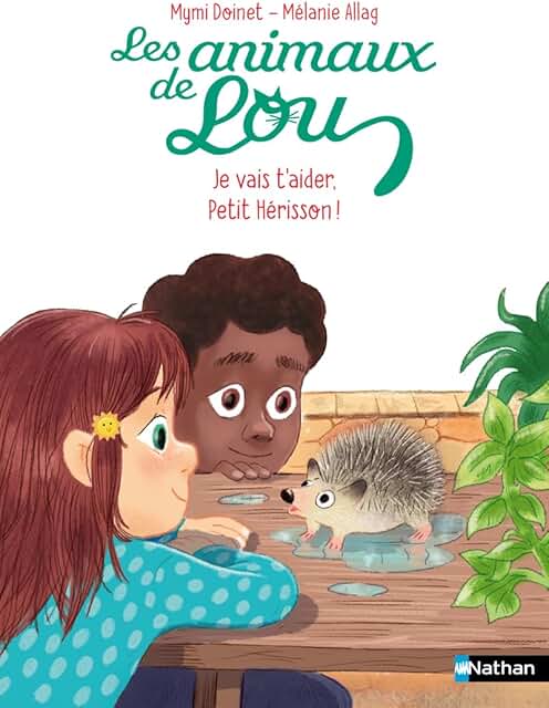Les Animaux de Lou - Je vais t’aider petit hérisson