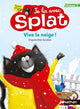 Je lis avec Splat - Vive la neige!