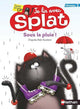 Je lis avec Splat - Sous la pluie!