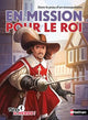 Tu es le héros - En mission pour le Roi