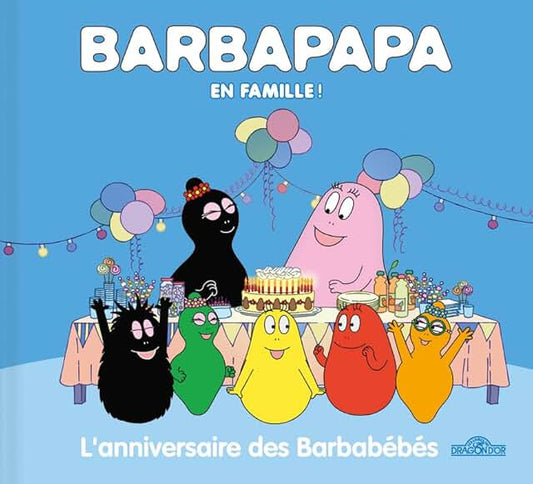 Barbapa en famille - L’anniversaire des Barbabébés