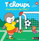 T’choupi, champion de foot!