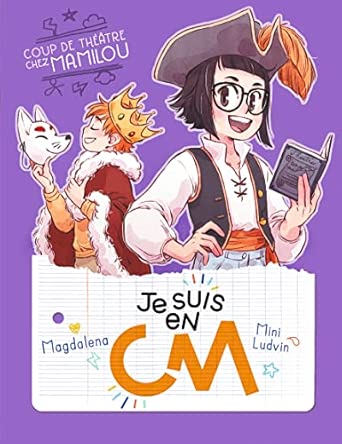 Je suis en CM- Coup de théâtre chez Mamilou