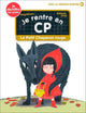 Je rentre en CP - Le Petit Chaperon Rouge