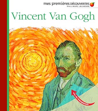 Mes premières découvertes - Vincent Van Gogh