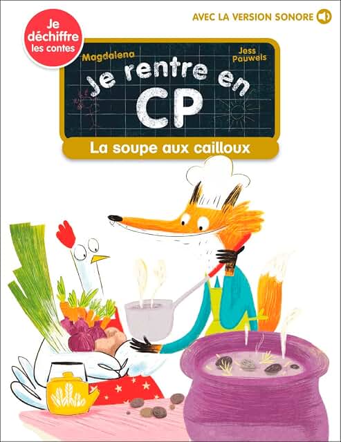 Je rentre en CP - La soupe aux cailloux