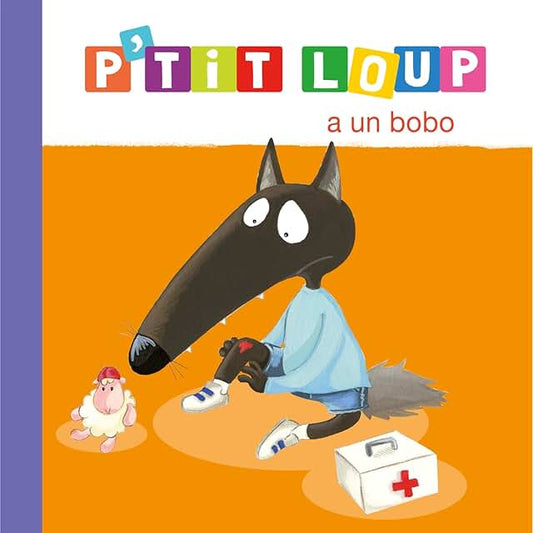 P’tit Loup a un bobo