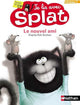 Je lis avec Splat - Le nouvel ami  (niveau 1)