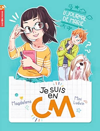 Je suis en CM - Le journal de Marie