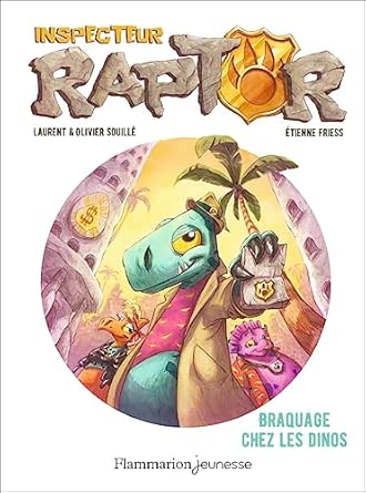 Inspecteur Raptor - Braquage chez les dinos