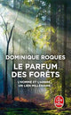 Le parfum des forêts L'homme et l'arbre, un lien millénaire