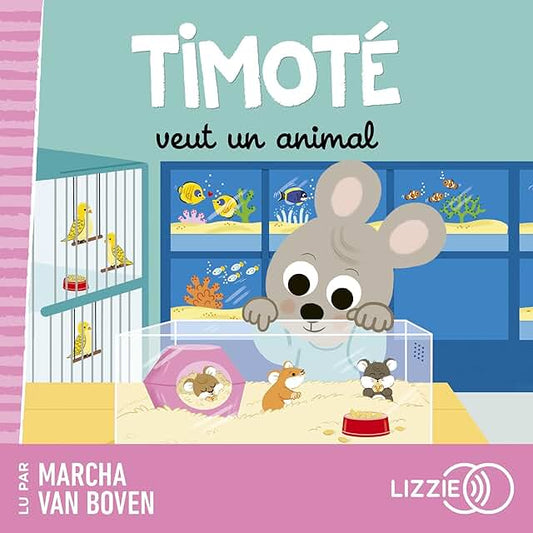 Timoté veut un animal