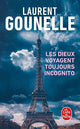 Les dieux voyagent toujours incognito - Laurent Gounelle
