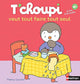 T’choupi veut tout faire tout seul