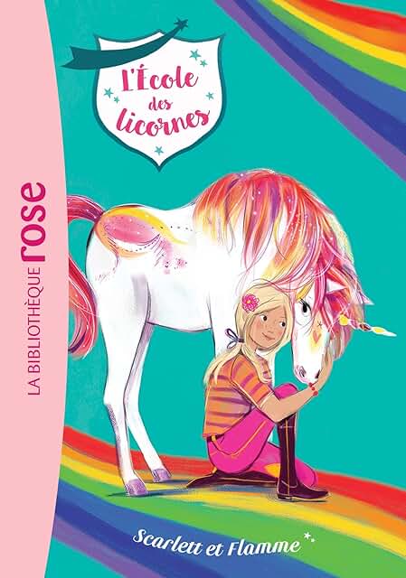L’école des licornes - Scarlett et Flamme