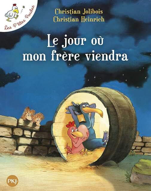 Les P'tites Poules - Le jour où mon frère viendra