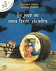 Les P'tites Poules - Le jour où mon frère viendra