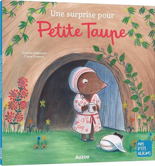 Une surprise pour Petite Taupe