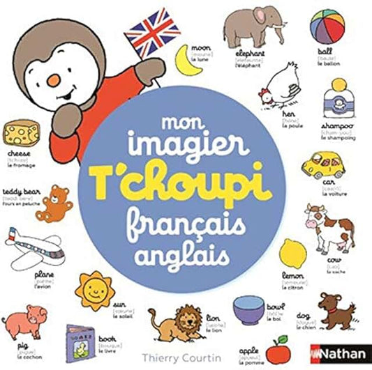 Mon imagier - T’choupi français anglais