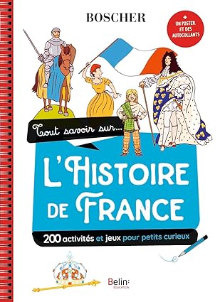 Tout savoir sur l’Histoire de France