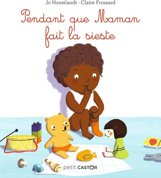 Pendant que Maman fait la sieste