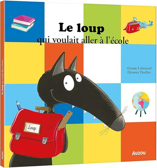 Le loup qui voulait aller à l’école