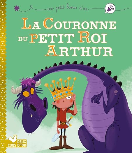 La couronne du Petit Roi Arthur