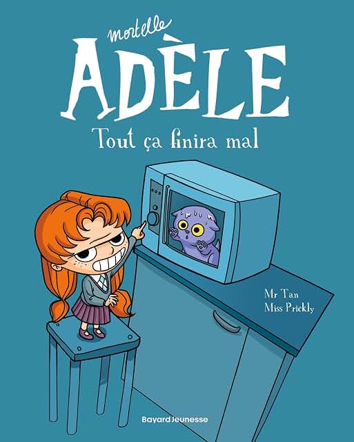Mortelle Adèle- Tout ça finira mal
